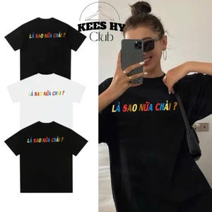 Áo Thun In Chữ Là Sao Nữa Chài Hài Hước Nam Nữ Unisex Cổ Tròn Chất Chuẩn Cotton 2 Chiều Thoáng Mát