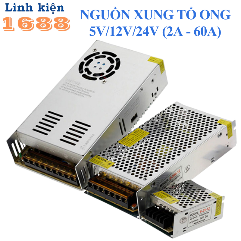 Nguồn xung tổ ong 5V/12V/24V (2A - 60A), Nguồn chuyển đổi 220V ra điện áp DC