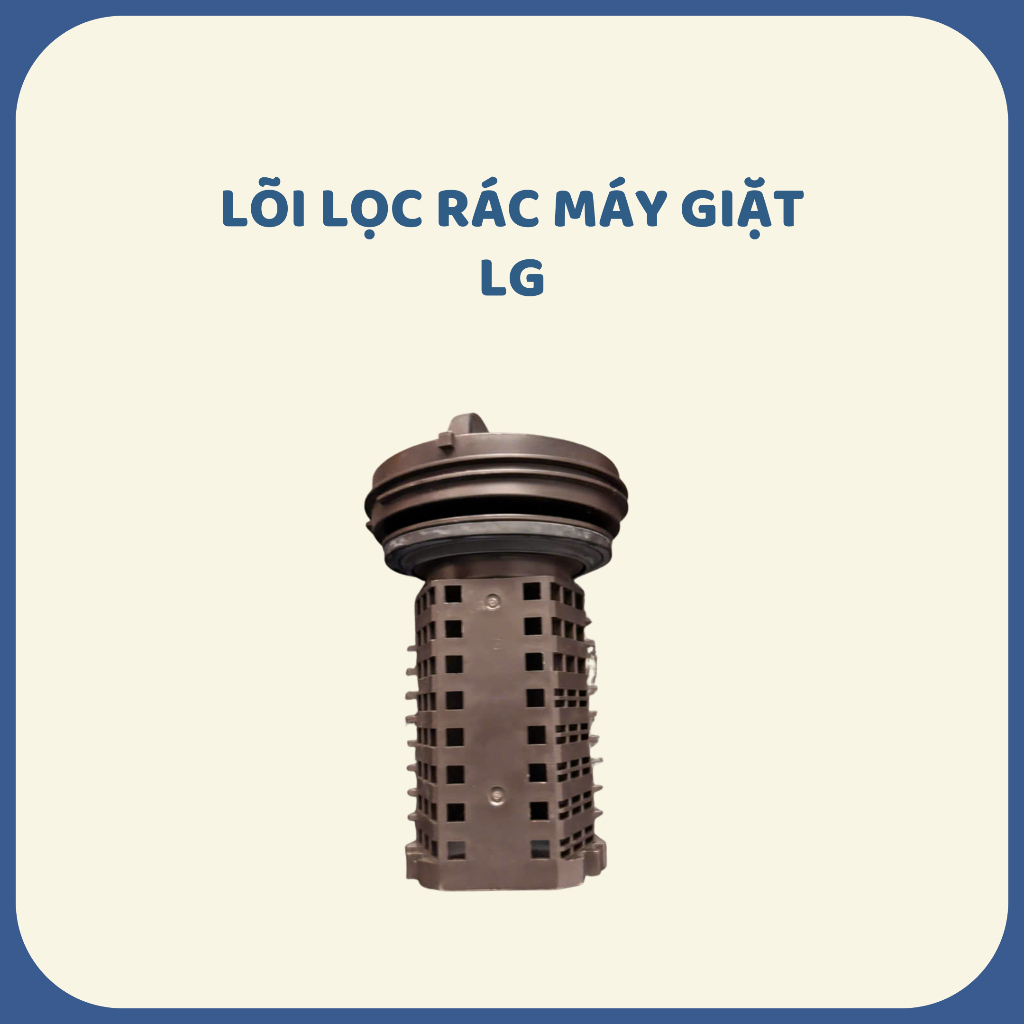 Lõi lọc rác máy giặt các loại - phụ kiện thay thế chính xác, tiện lợi