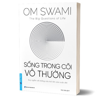 Sách - Sống Trong Cõi Vô Thường - Om Swami
