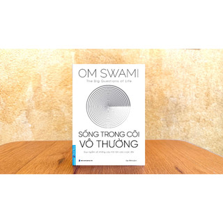 Sách - Sống Trong Cõi Vô Thường - Om Swami