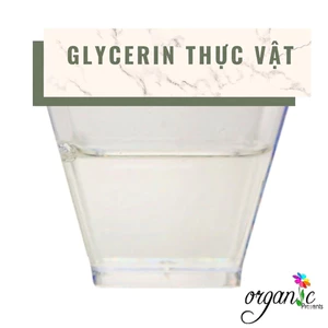 GLYCERIN THỰC VẬT - NGUYÊN LIỆU MỸ PHẨM
