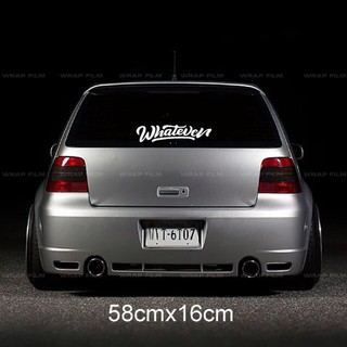 Tem kính lái Whatever decal dán kính ô tô stance style JDM tem chữ dán xe