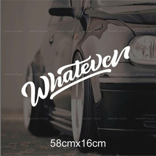 Tem kính lái Whatever decal dán kính ô tô stance style JDM tem chữ dán xe