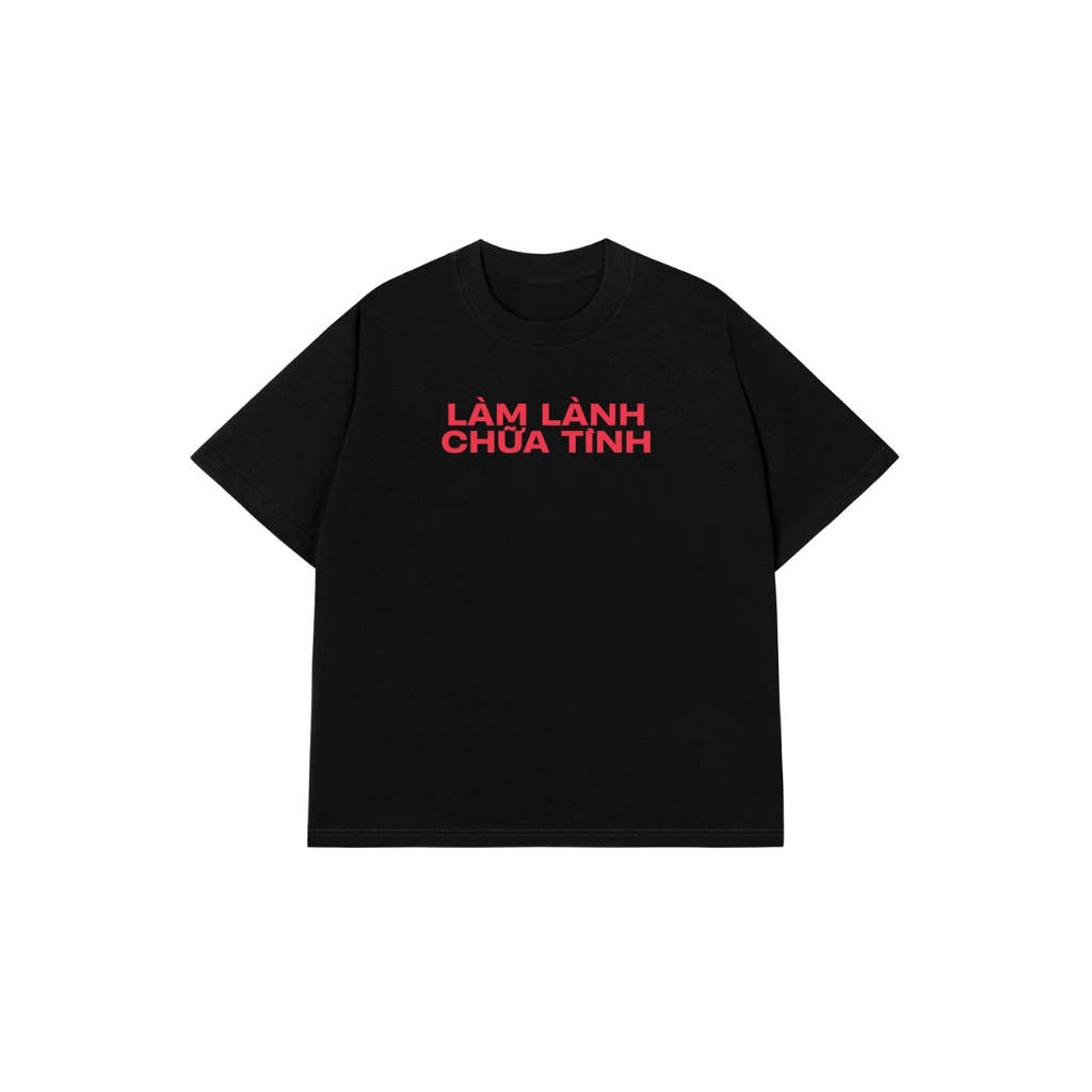 Áo Vớ Vẩn Vui Tươi REDLABEL Áo Thun LÀM LÀNH CHỮA TÌNH Cotton 100% Oversize Nam Nữ TS83