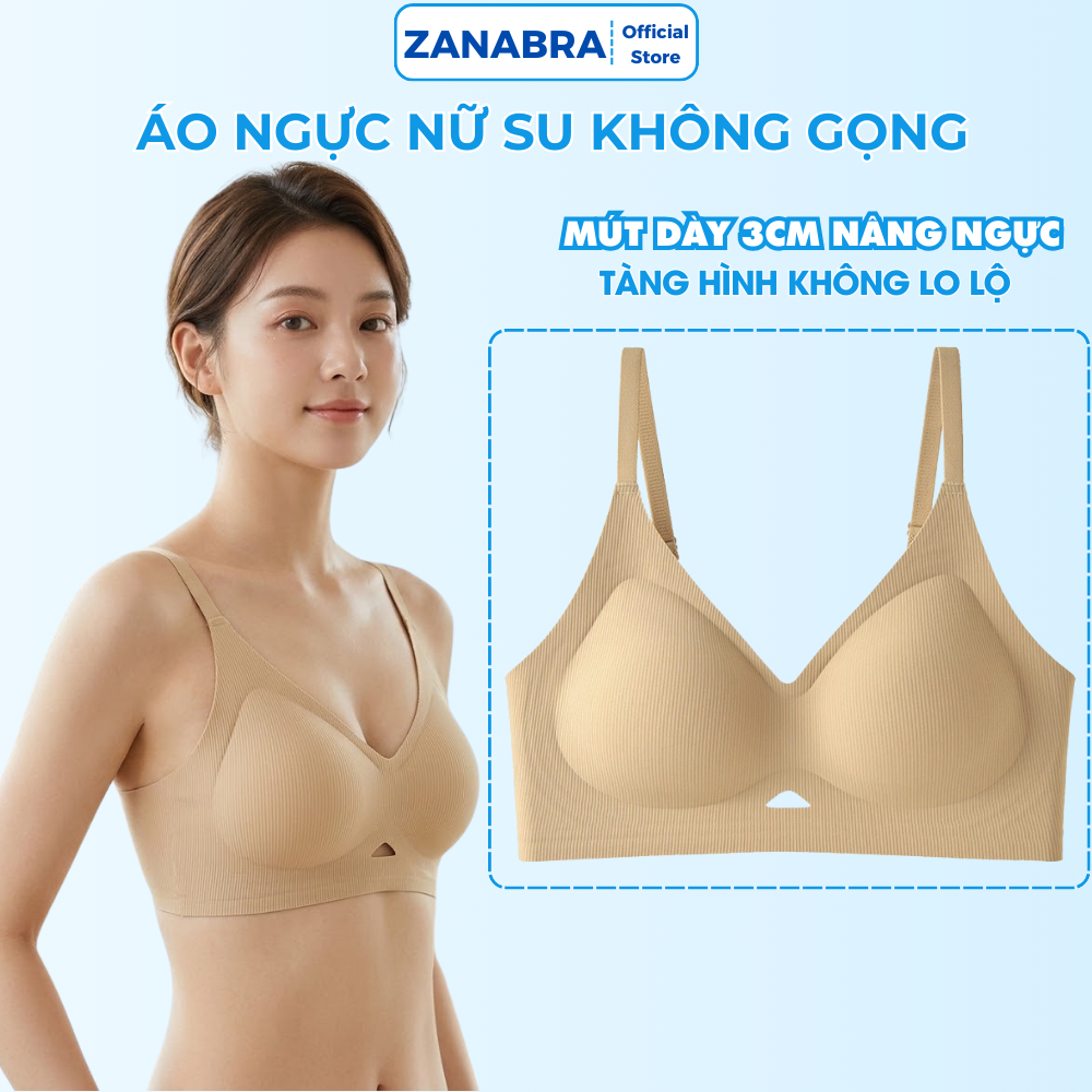 Áo Ngực Nữ Không Gọng Đúc Su Mềm Mại, Áo Lót Nữ Nâng Ngực Tôn Dáng ZANABRA A1289