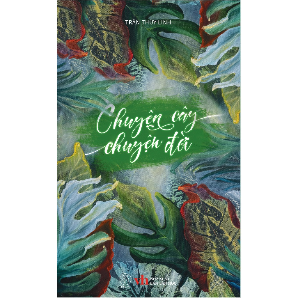 Sách Trần Thùy Linh - Chuyện cây chuyện đời