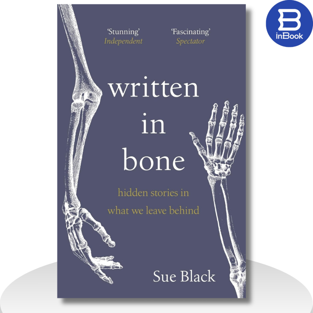 Sách khoa học tự nhiên - Written In Bone: Hidden stories in what we ...