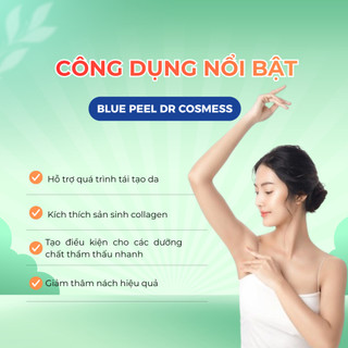 Tặng Kèm Nước Cân Bằng | 100% Chính Hãng | Peel Nách, Giảm Thâm Blue Peel Dr Cosmess 30ml Chính Hãng