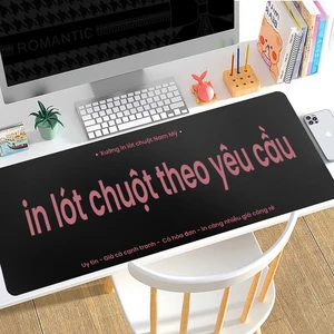 Lót chuột in theo yêu cầu 80x30cm 90x40cm 21x26cm 25x30cm 40x45cm 30x35cm 20x24cm in lót chuột lấy ngay