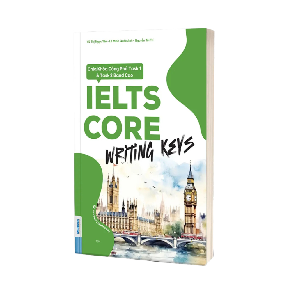 Sách - IELTS CORE: Writing Keys - Chìa Khóa Công Phá Task 1 & Task 2 Band Cao