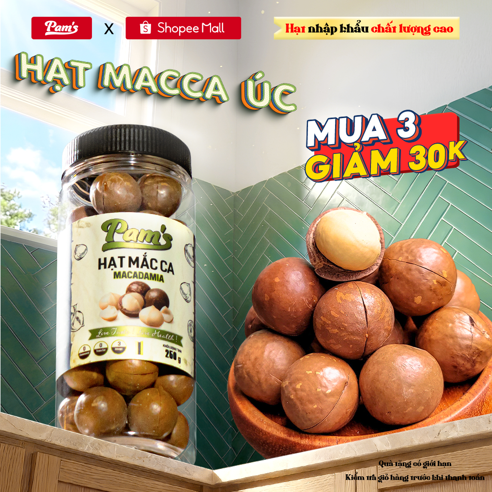 Hạt Macca Úc Nứt Vỏ Nhập Khẩu Pams(250g/hũ) [Tặng Khui Hạt] Macca Nướng Mộc Giòn Thơm