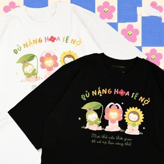 Áo thun unisex suy nghĩ tích cực ĐỦ NẮNG HOA SẼ NỞ áo phông cổ tròn tay ngắn chất Cotton mềm mịn co dãn 4 chiều TA0151