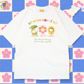 Áo thun unisex suy nghĩ tích cực ĐỦ NẮNG HOA SẼ NỞ áo phông cổ tròn tay ngắn chất Cotton mềm mịn co dãn 4 chiều TA0151