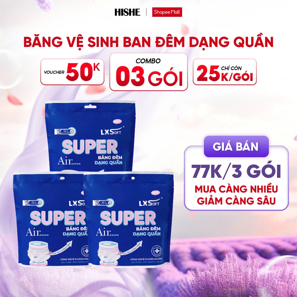 Combo 3 Băng vệ sinh Super Air LXSoft - Ban ngày - Ban đêm - Hàng ngày - Dạng quần