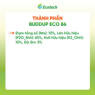 Phân Bón Siêu Kích Hoa BUDDUP Eco 86 (Gói 500g) - Kích Thích Bung Hoa Đồng Loạt, Thúc Đẩy Già Lá, Tăng Đậu Trái