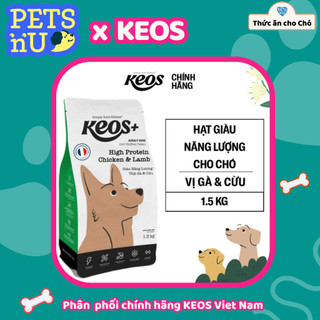 [PP CHÍNH HÃNG] [TIẾT KIỆM] COMBO 2 Hạt KEOS+ cho Chó trưởng thành có Nhu cầu Năng lượng cao túi 1,5Kg – MUA HẠT TẶNG HẠ