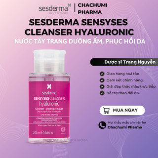 Nước Tẩy Trang Sesderma Sensyses Cleanser Lightening - Hyaluronic - Sebum 200ml