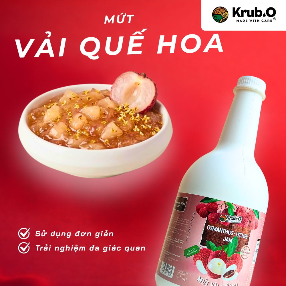 Mứt Vải Quế Hoa Krub.O 2,1kg -Thơm Nồng Nàn, Nguyên Liệu Pha Chế Trà Trái Cây Cao Cấp