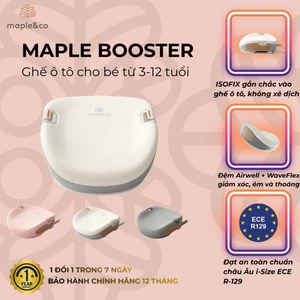 Ghế Ngồi Ô Tô Trẻ Em Maple Booster Chính Hãng 6-12 Tuổi - Tiêu chuẩn An Toàn i-Size R129, Có ISOFIX