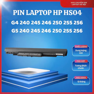 Pin Laptop HP G4 240 245 246 250 255 256, G5 240 245 246 250 255 256 HS04 BH 12 Tháng