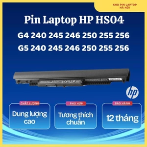 Pin Laptop HP 240 245 246 250 255 256 G4 G5 HS04 Chất Lượng Cao BH 6-12 Tháng