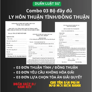 Combo 3 BỘ HỒ SƠ LY HÔN THUẬN TÌNH, ĐƠN LY HÔN THUẬN TÌNH, LY HÔN ĐỒNG THUẬN, ĐỒNG THUẬN LY HÔN 2026, kèm bản hướng dẫn