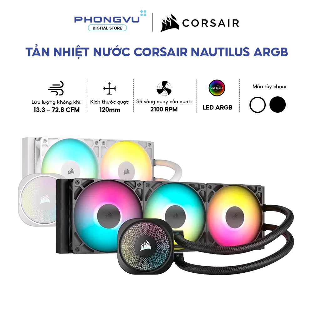 Tản nhiệt nước Corsair NAUTILUS ARGB (240/360) - Quạt RS120 - Socket LGA 1851 - Bảo hành 60 tháng