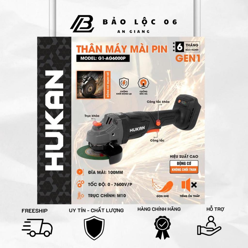 Thân Máy Mài Pin HUKAN (GEN 1) G1-AG6000P - động cơ không chổi than - chân pin phổ thông M21 -4cm