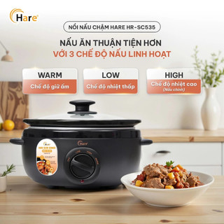 Nồi Nấu Chậm Hare HR-SC535 Thiết Kế Hiện Đại Trang Nhã, Lòng Nồi Gốm Sứ Giữ Trọn Hương Vị Món Ăn - Công Tiến Kitchen