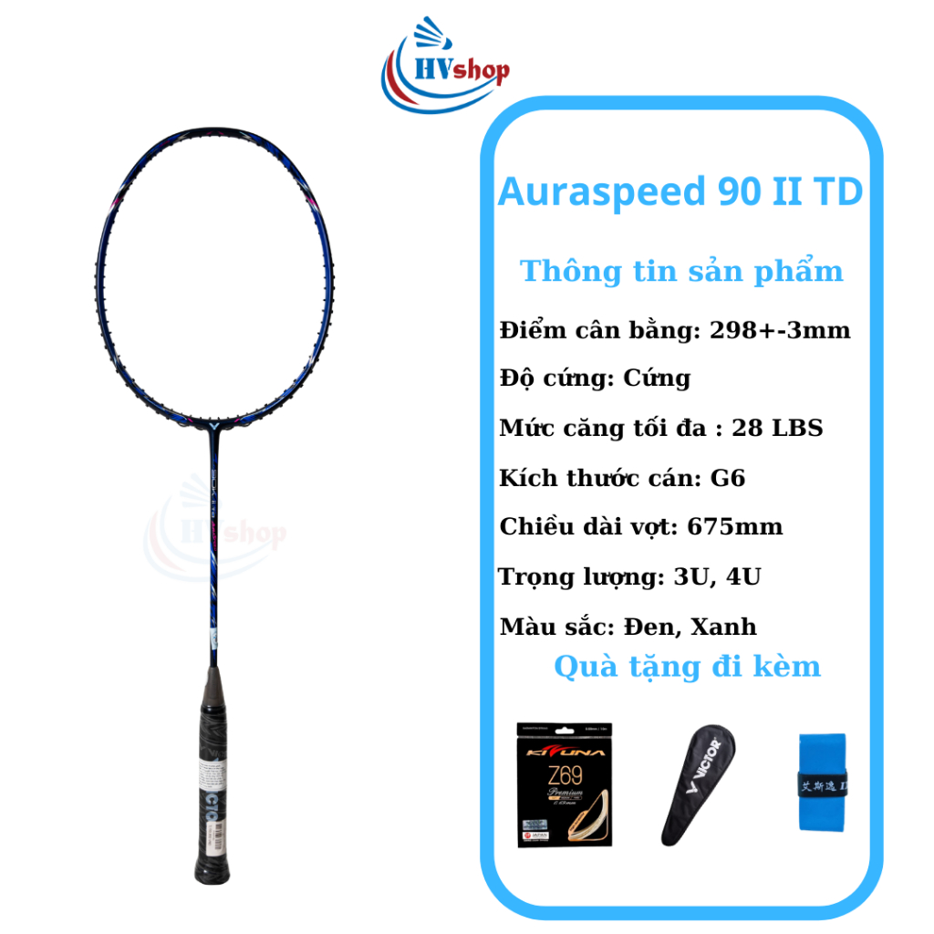 Vợt cầu lông Victor Auraspeed 90k II TD chính hãng, tặng 03 quà tặng, bảo hành 03 tháng - HVShop