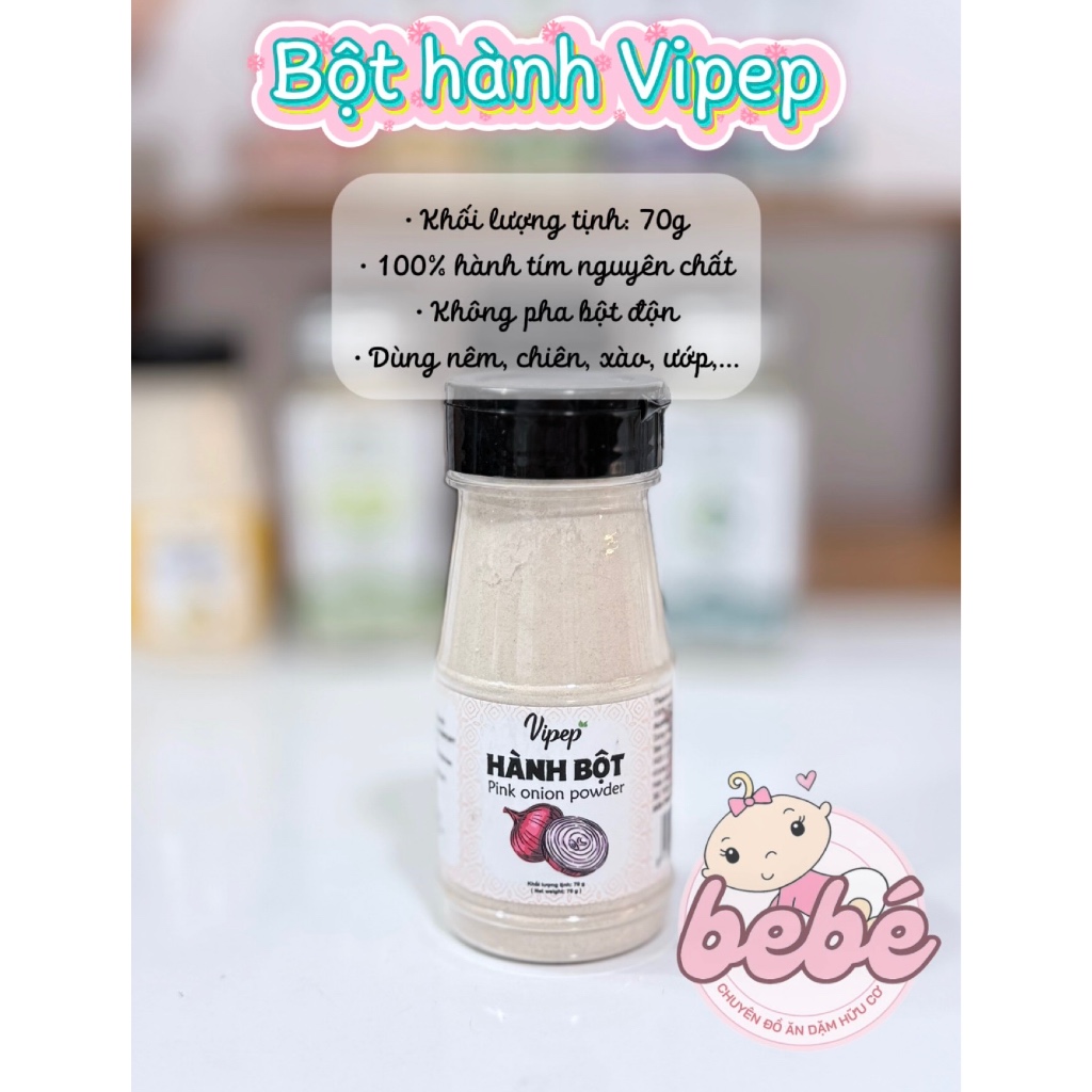 Bột hành, bột tỏi, muối hồng… gia vị nấu ăn Vipep. Cho bé ăn dặm và cả gia đình