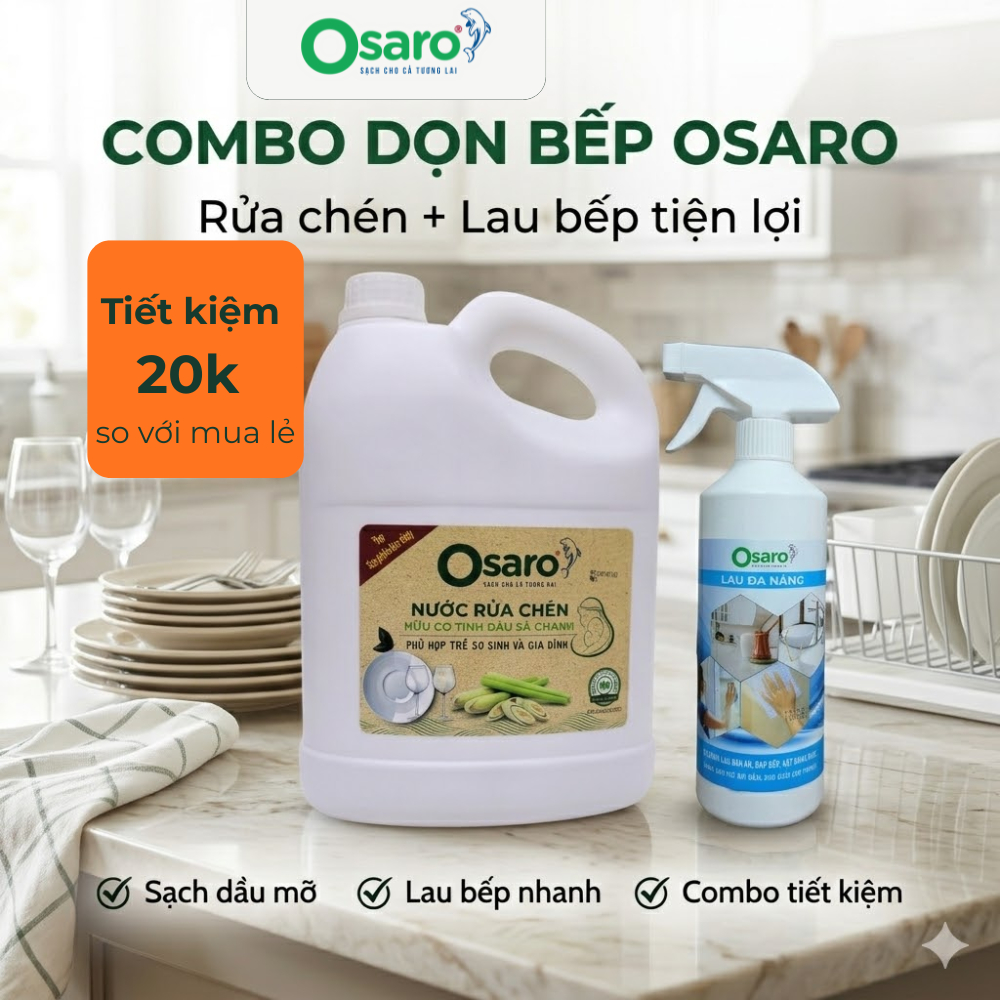 Combo Nước Rửa Chén 4KG + Lau Đa Năng 500G OSARO -  Sạch Dầu Mỡ Bàn Ăn - Bàn bếp