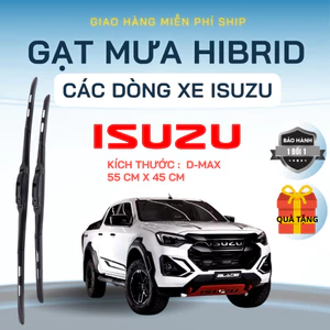 Gạt Mưa Ô Tô ISUZU DMAX, MUX, HILANDER, D-MAX TypeZ, TROOPER ... Lưỡi Silicon NANO Gạt Sạch Êm. 3K