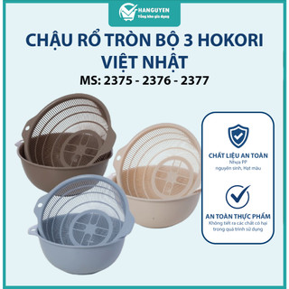 Bộ chậu rổ tròn Hokori 6 món nhựa bền an toàn thực phẩm thoát nước nhanh ráo sạch dễ vệ sinh - (2375+2376+2377)