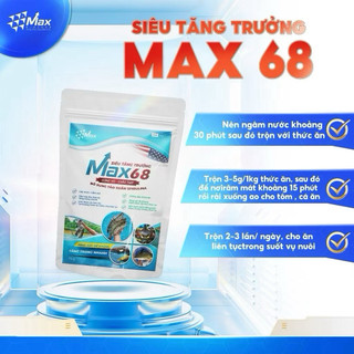 MAX 68 1KG - Chế phẩm sinh học siêu tăng trưởng thuỷ sản