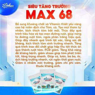 MAX 68 1KG - Chế phẩm sinh học siêu tăng trưởng thuỷ sản