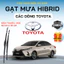 Gạt Mưa Ô Tô TOYOTA VIOS, CAMRY, INNOVA, FORTUNER, HILUX, ALTIS Lưỡi Silicon Nano Gạt Sạch Êm. 3K