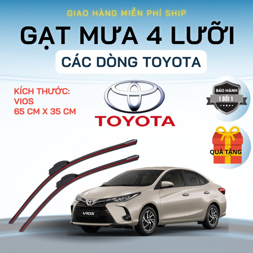 Gạt Mưa Ô Tô TOYOTA VIOS, HILUX, ALTIS, INNOVA, FORTUNER, CAMRY, YARIS, RAIZE.. Silicon 4 Lưỡi. 4L