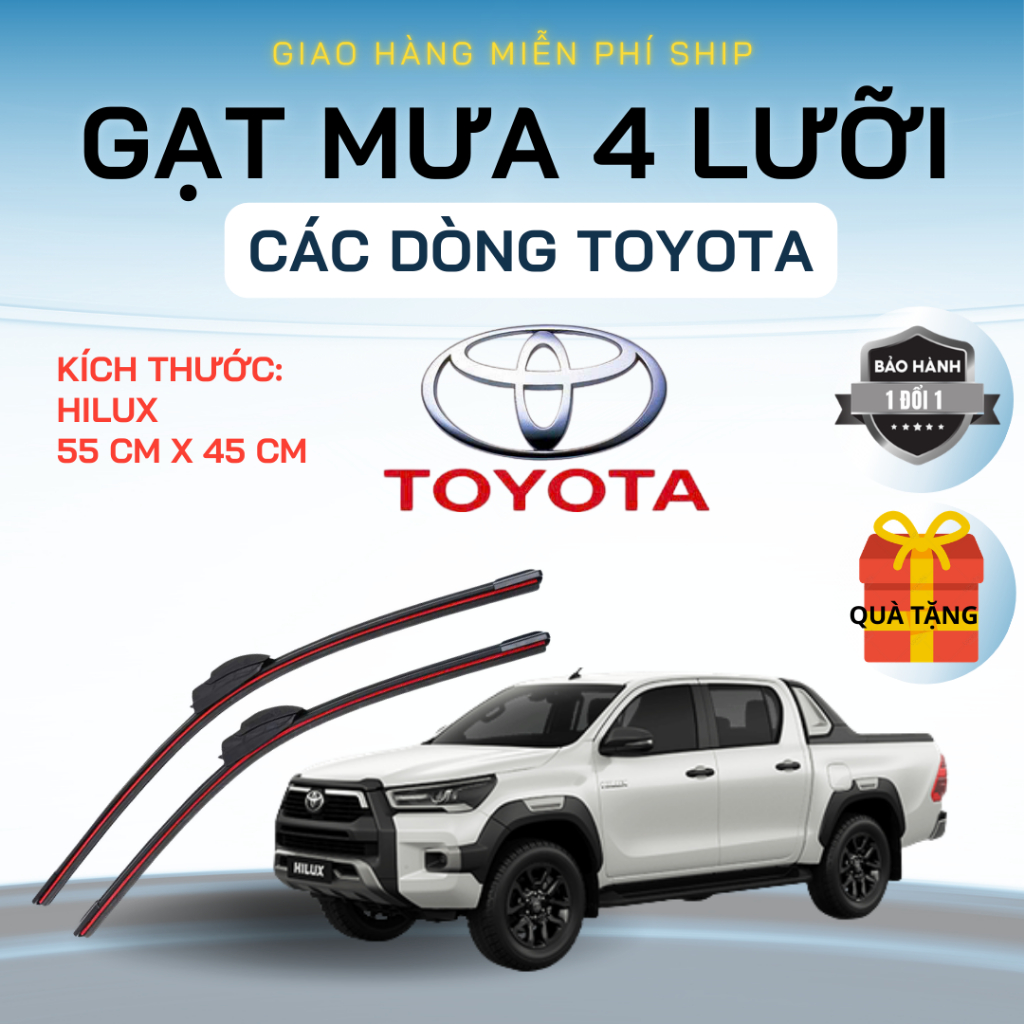 Gạt Mưa Ô Tô TOYOTA  HILUX, VIOS, INNOVA, FORTUNER, ALTIS, CAMRY, YARIS, RAIZE.. Silicon 4 Lưỡi. 4L