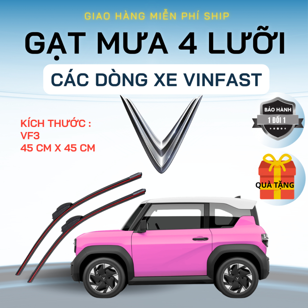 Gạt Mưa Ô Tô VINFAST VF3, LUX A, LUX SA, FADIL, VFe34,VF5,VF6,VF7,VF8, VF9,LIMO GREEN,HERIO, PRESIDENT,Silicon 4 Lưỡi