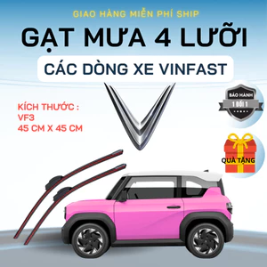 Gạt Mưa Ô Tô VINFAST VF3, LUX A, LUX SA, FADIL, VFe34,VF5,VF6,VF7,VF8, VF9,LIMO GREEN,HERIO, PRESIDENT,Silicon 4 Lưỡi