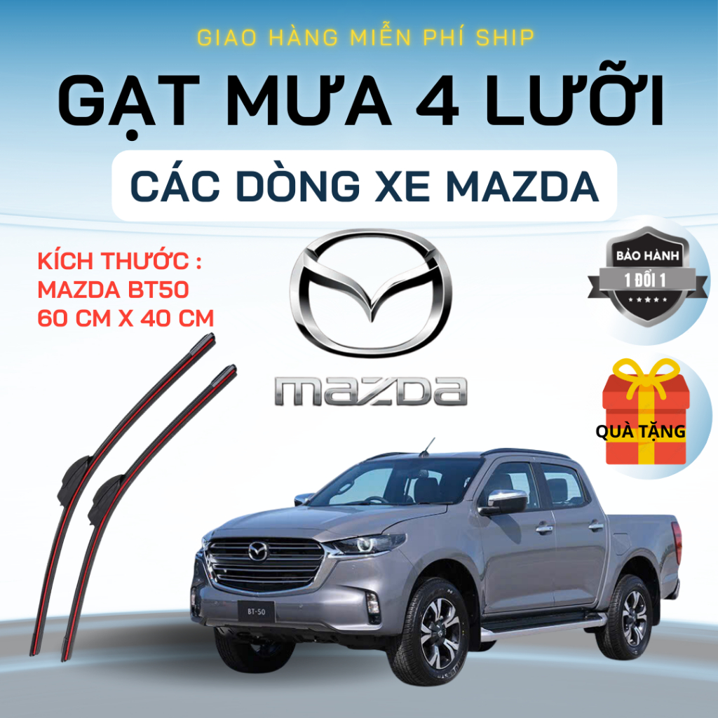 Gạt Mưa Ô Tô MAZDA BT50, CX5, CX8, CX9, MAZDA2, MAZDA3, MAZDA6 CX3... Silicon 4 Lưỡi Gạt Sạch Êm. 4L