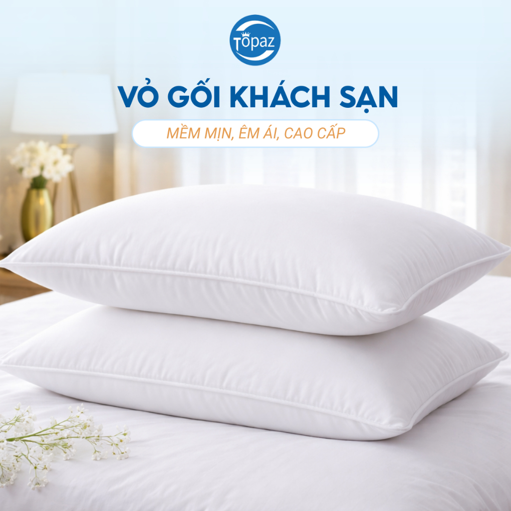 Vỏ Gối Trắng Vải T200 Chính Hãng TOPAZ Cao Cấp Dành Cho Khách Sạn 5 Sao - Mềm Mại Bền Bỉ Đầy Đủ Size