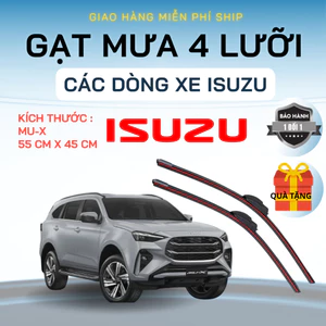 Gạt Mưa Ô Tô ISUZU TROOPER, MU-X, HILANDER, D-MAX TypeZ, MU-X ...Silicon 4 Lưỡi Gạt Sạch Êm. 4L