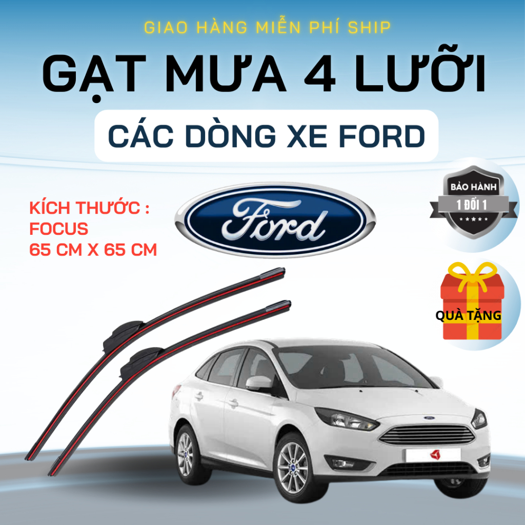 Gạt Mưa Ô Tô FORD FOCUS, RANGER, RAPTOR TRANSIT, EVEREST,TERRITORY,FIESTA. ECOSPORT.Silicon 4 Lưỡi4L