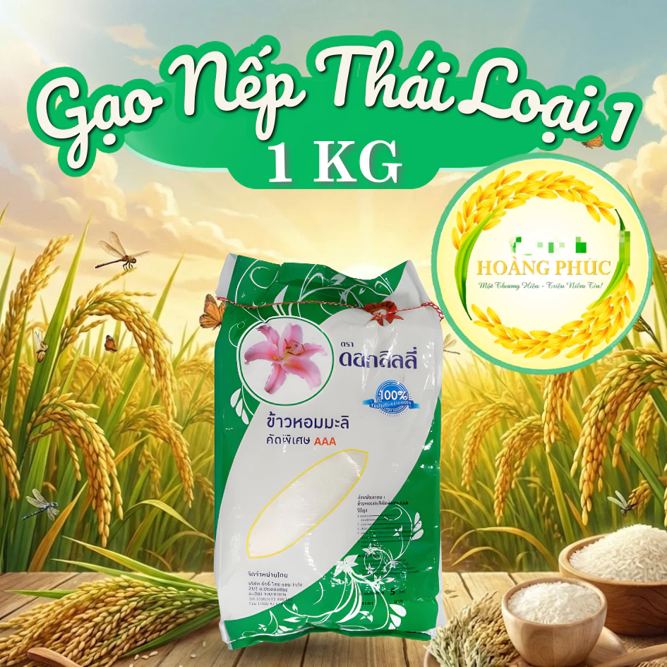 Gạo Nếp Thái Lan Loại 1 Túi 1kg, Dẻo Mềm Thơm Ngon, Hạt Tròn Đều
