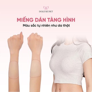 [9-11CM] Miếng Dán Nâng Ngực Định Hình DOLLYSECRET Tàng Hình Nâng Đẩy Ngực Tự Nhiên D17