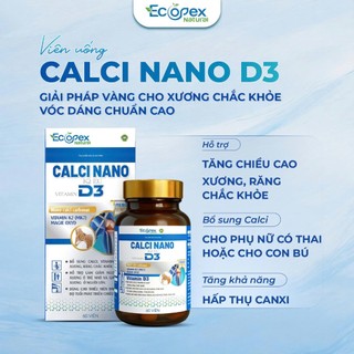 CANXI NANO D3 - Viên Uống Bổ Sung Canxi, Hỗ Trợ Tăng Chiều Cao, Giúp Xương Chắc Khỏe
