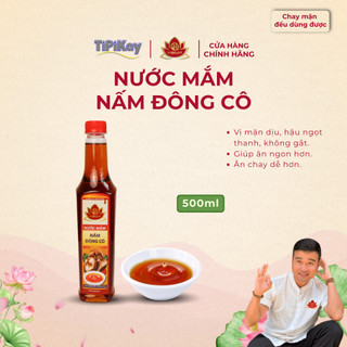 Nước Mắm Đông Cô 500ml TiPiKay Shop Ngọt Thanh Tự Nhiên Cao Cấp Chấm & Kho Chuẩn Vị Healthy